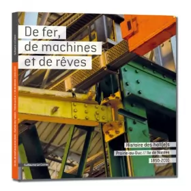 Couverture du produit · De fer, de machines et de rêves