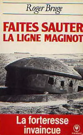 Couverture du produit · Faites sauter la ligne maginot