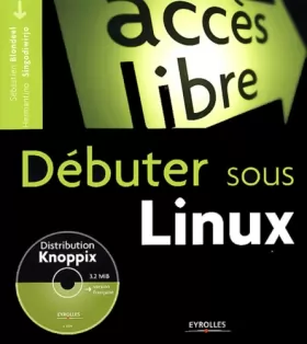 Couverture du produit · Débuter sous Linux (1 livre + 1CD-Rom)