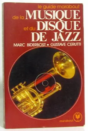 Couverture du produit · Le Guide Marabout de la musique et du disque de jazz (Collection Marabout service)