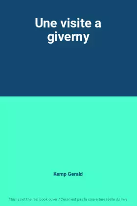 Couverture du produit · Une visite a giverny