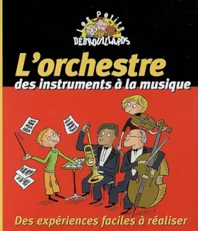 Couverture du produit · L'orchestre, des instruments à la musique