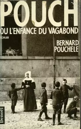 Couverture du produit · Pouch, ou, L'enfance du vagabond