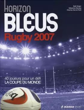 Couverture du produit · Horizon Bleus Rugby 2007