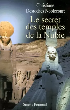 Couverture du produit · Le secret des temples de la Nubie