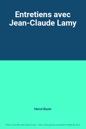 Couverture du produit · Entretiens avec Jean-Claude Lamy
