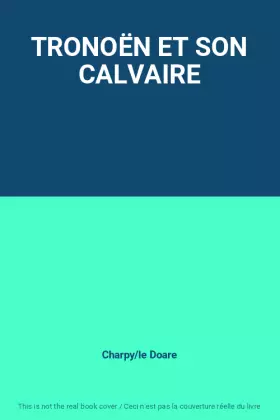 Couverture du produit · TRONOËN ET SON CALVAIRE