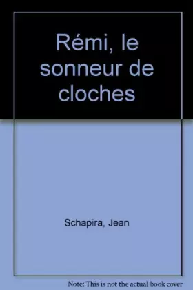 Couverture du produit · Rémi, le sonneur de cloches