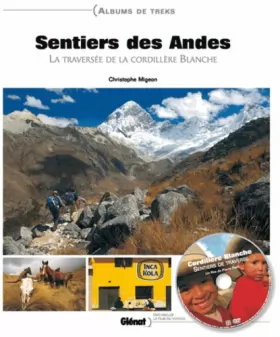 Couverture du produit · Sentiers des Andes : La traversée de la cordillère Blanche (1DVD)
