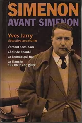 Couverture du produit · Yves Jarry détective-aventurier (Simenon avant Simenon.)