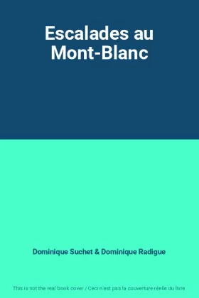 Couverture du produit · Escalades au Mont-Blanc