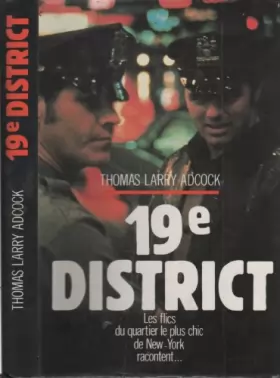 Couverture du produit · 19e district les flics des beaux quartiers de new-york parlent