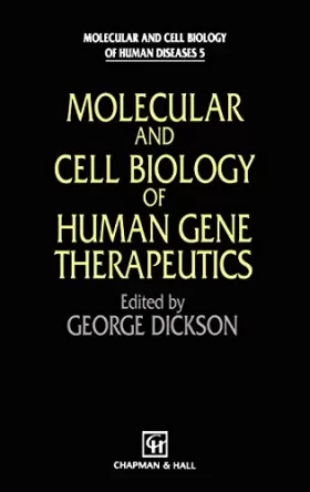 Couverture du produit · Molecular and Cell Biology of Human Gene Therapeutics