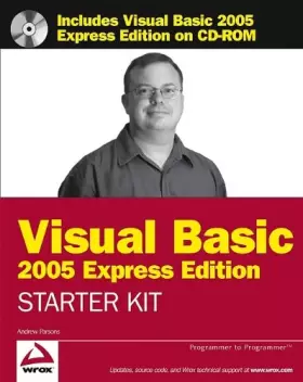 Couverture du produit · Wrox′s Visual Basic® 2005 Express Edition Starter Kit
