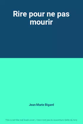 Couverture du produit · Rire pour ne pas mourir