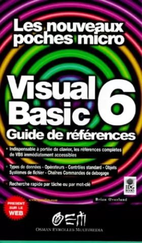 Couverture du produit · VISUAL BASIC 6. Le guide de références