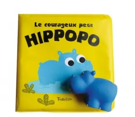 Couverture du produit · Le courageux petit hippopo