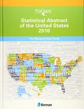 Couverture du produit · Proquest Statistical Abstract of the United States 2016