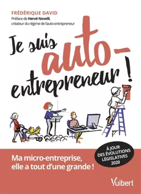 Couverture du produit · Je suis auto-entrepreneur !: Ma micro-entreprise, elle a tout d'une grande
