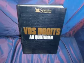 Couverture du produit · Vos droits au quotidien
