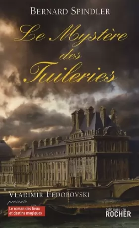 Couverture du produit · Le Mystère des Tuileries