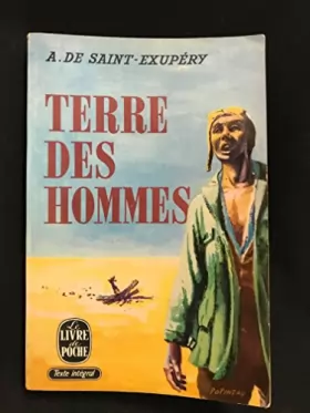 Couverture du produit · Terre des hommes: Written by Antoine de Saint-Exupery, 1939 Edition, Publisher: Editions Gallimard [Paperback]