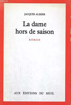 Couverture du produit · La Dame hors de saison. "Journal de Satsuko"