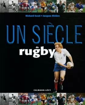 Couverture du produit · Un siècle de rugby