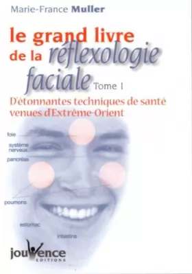 Couverture du produit · Le grand livre de la réflexologie faciale