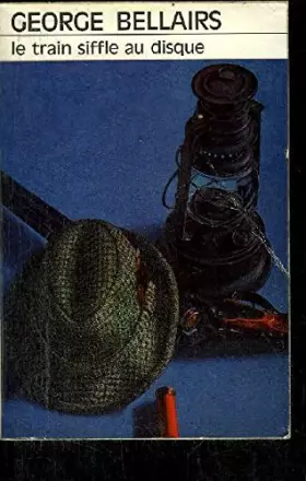 Couverture du produit · LE TRAIN SIFFLE AU DISQUE