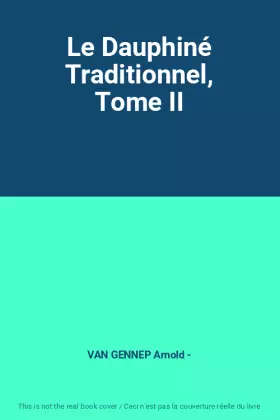 Couverture du produit · Le Dauphiné Traditionnel, Tome II