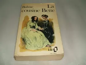 Couverture du produit · LA COUSINE BETTE BALZAC DES EDITIONS FOLIO N°138 DE 1972.