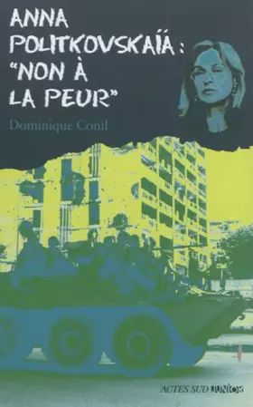 Couverture du produit · Anna politkovskaïa : "non à la peur !" 1ere_ed - fermeture et bascule vers 9782330063320