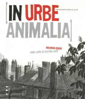 Couverture du produit · In urbe animalia : Les animaux dans la ville