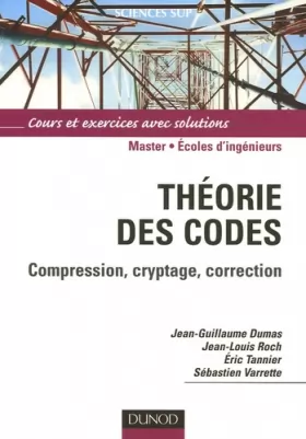 Couverture du produit · Théorie des codes : Compression, cryptage, correction