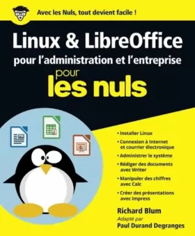 Couverture du produit · Linux et LibreOffice pour l'administration et l'entreprise pour les Nuls grand format