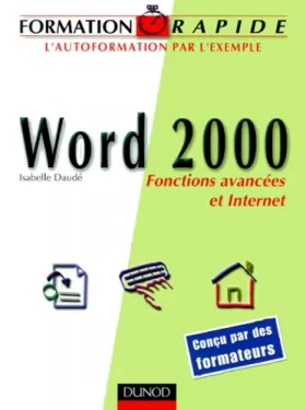 Couverture du produit · Formation rapide Word 2000 : Fonctions avancées et Internet