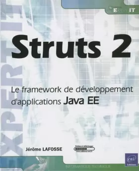 Couverture du produit · Struts 2 - Le framework de développement d'applications Java EE