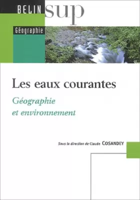 Couverture du produit · Les eaux courantes : Géographie et environnement