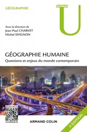 Couverture du produit · Géographie humaine - 3e éd. - Questions et enjeux du monde contemporain: Questions et enjeux du monde contemporain