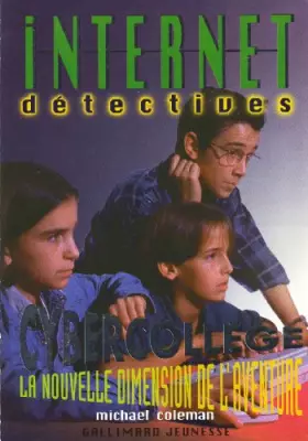 Couverture du produit · CYBER COLLEGE. La nouvelle dimension de l'aventure