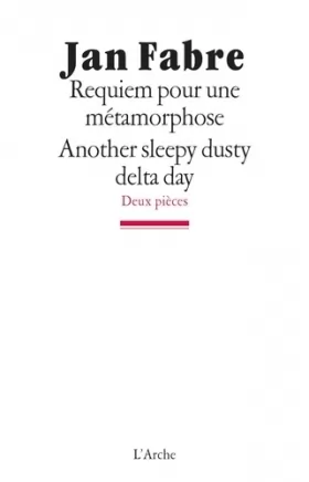 Couverture du produit · Requiem pour une métamorphose / Another sleepy, dusty, delta day
