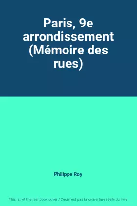 Couverture du produit · Paris, 9e arrondissement (Mémoire des rues)