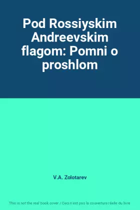 Couverture du produit · Pod Rossiyskim Andreevskim flagom: Pomni o proshlom