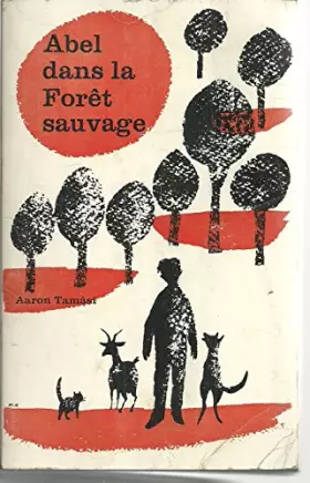 Couverture du produit · Abel dans la Forêt sauvage