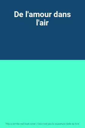 Couverture du produit · De l'amour dans l'air