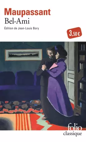 Couverture du produit · Bel-Ami (édition de Jean-Louis Bory)