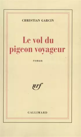 Couverture du produit · Le Vol du pigeon voyageur