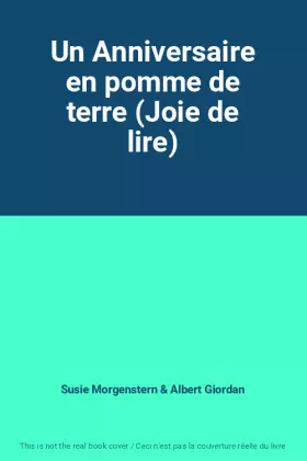 Couverture du produit · Un Anniversaire en pomme de terre (Joie de lire)