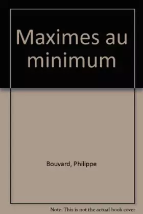 Couverture du produit · MAXIMES AU MINIMUM